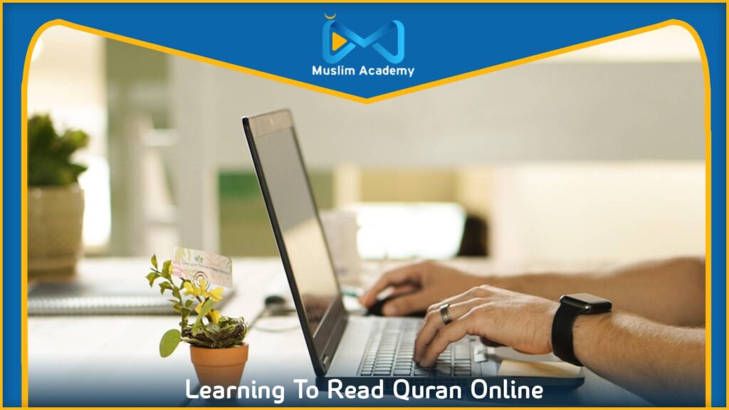 Learning To Read Quran Online
